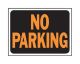 Sign No Parking 9in x 12in (50507)