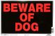 Sign Beware Of Dog 8in x 12in (839924)